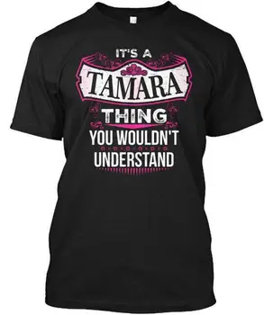 Its A Tamara Thing V2 - Это футболка, которую вы не поймете