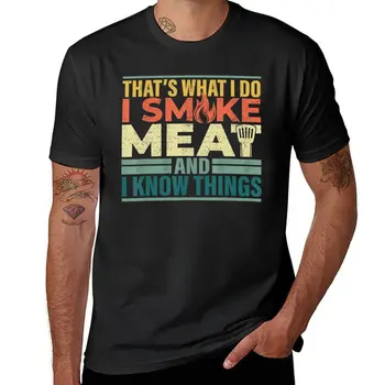 Новая футболка I Smoky Meat And I Know Things Funny BBQ Smoker на заказ, футболки оверсайз, футболки оверсайз, мужская одежда