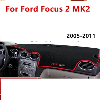 Для Ford Focus 2 MK2 2005 2006 2007-2011 Коврик Для Приборной панели Крышка Dashmat Pad Анти-УФ Солнцезащитный Козырек Инструмент Ковер Автомобильные Аксессуары LHD